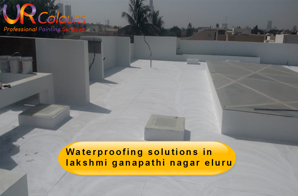 waterproofing solutions in lakshmi ganapathi nagar eluru